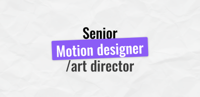 Senior Motion Designer / Art Director